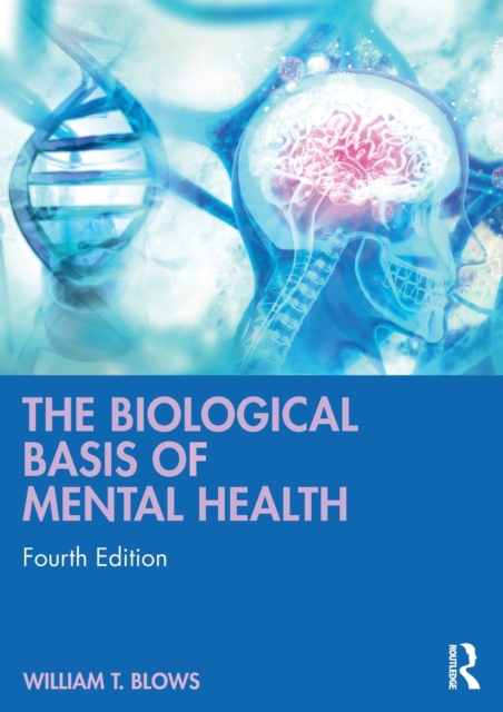 The Biological Basis of Mental Health, Paperback / softback Book