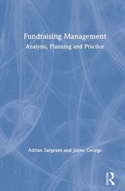 Fundraising Management : Analysis, Planning and Practice, Hardback Book