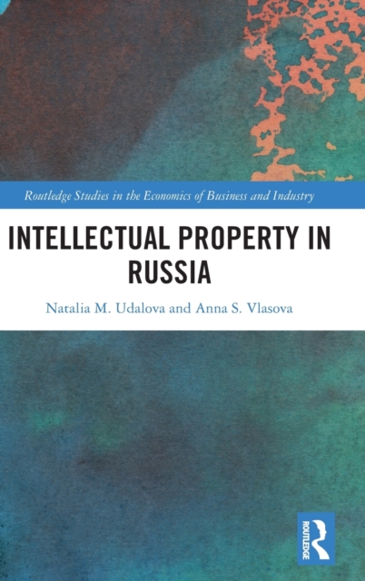 Intellectual Property in Russia, Hardback Book