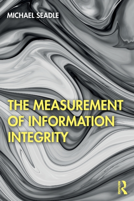 The Measurement of Information Integrity, Paperback / softback Book