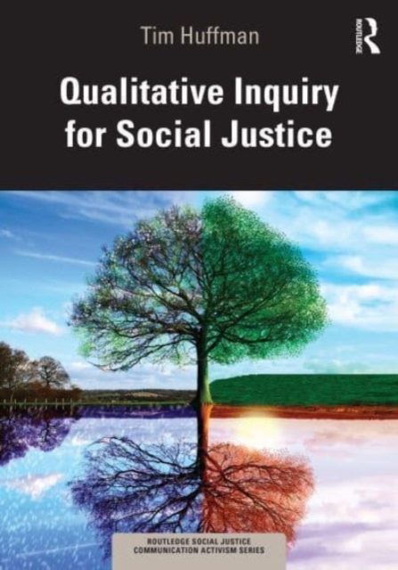 Qualitative Inquiry for Social Justice, Paperback / softback Book