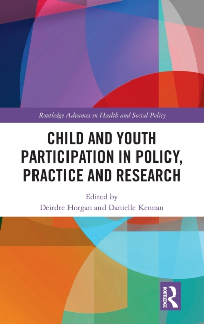 Child and Youth Participation in Policy, Practice and Research, Hardback Book