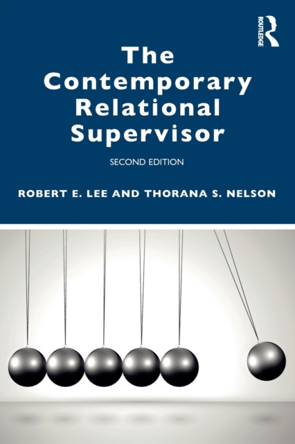 The Contemporary Relational Supervisor 2nd edition, Paperback / softback Book