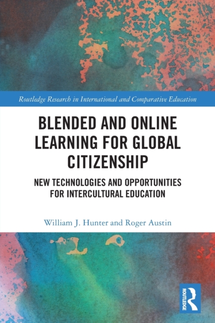 Blended and Online Learning for Global Citizenship : New Technologies and Opportunities for Intercultural Education, Paperback / softback Book
