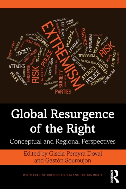 Global Resurgence of the Right : Conceptual and Regional Perspectives, Paperback / softback Book