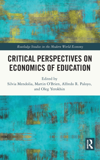 Critical Perspectives on Economics of Education, Hardback Book