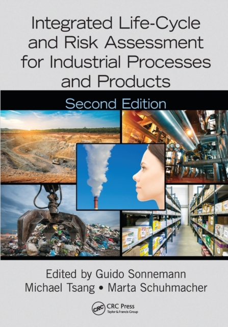 Integrated Life-Cycle and Risk Assessment for Industrial Processes and Products, Paperback / softback Book