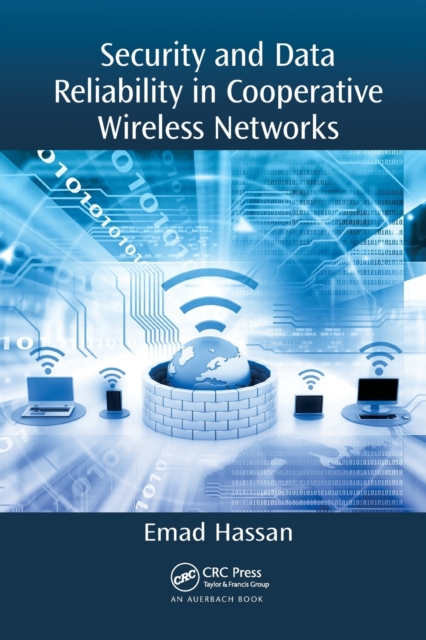 Security and Data Reliability in Cooperative Wireless Networks, Paperback / softback Book