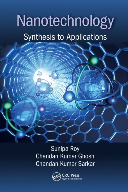 Nanotechnology : Synthesis to Applications, Paperback / softback Book