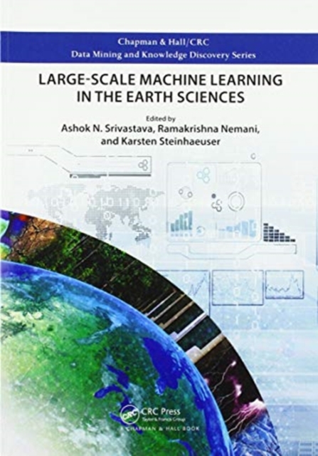 Large-Scale Machine Learning in the Earth Sciences, Paperback / softback Book