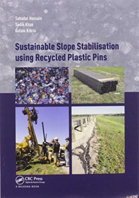 Sustainable Slope Stabilisation using Recycled Plastic Pins, Paperback / softback Book
