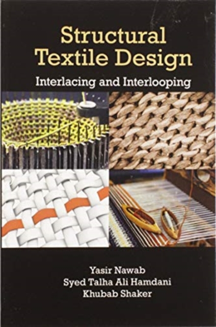 Structural Textile Design : Interlacing and Interlooping, Paperback / softback Book