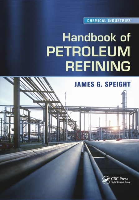 Handbook of Petroleum Refining, Paperback / softback Book