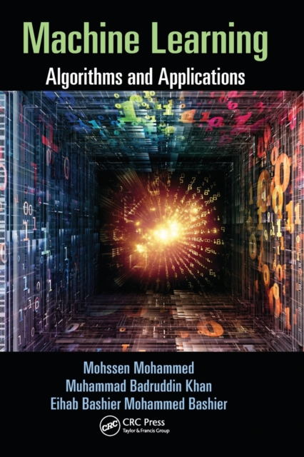 Machine Learning : Algorithms and Applications, Paperback / softback Book