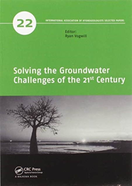 Solving the Groundwater Challenges of the 21st Century, Paperback / softback Book