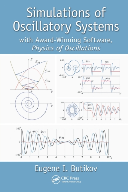 Simulations of Oscillatory Systems : with Award-Winning Software, Physics of Oscillations, Paperback / softback Book