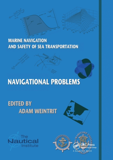 Marine Navigation and Safety of Sea Transportation : Navigational Problems, Paperback / softback Book
