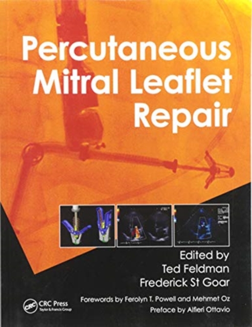 Percutaneous Mitral Leaflet Repair : MitraClip Therapy for Mitral Regurgitation, Paperback / softback Book