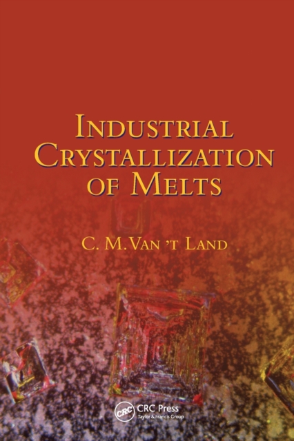 Industrial Crystallization of Melts, Paperback / softback Book