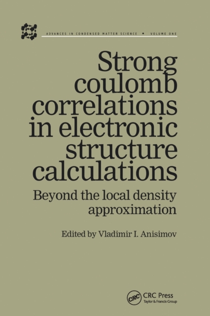 Strong Coulomb Correlations in Electronic Structure Calculations, Paperback / softback Book
