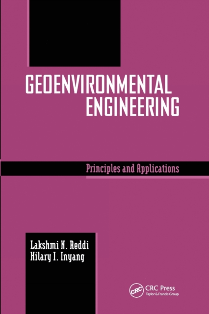 Geoenvironmental Engineering : Principles and Applications, Paperback / softback Book