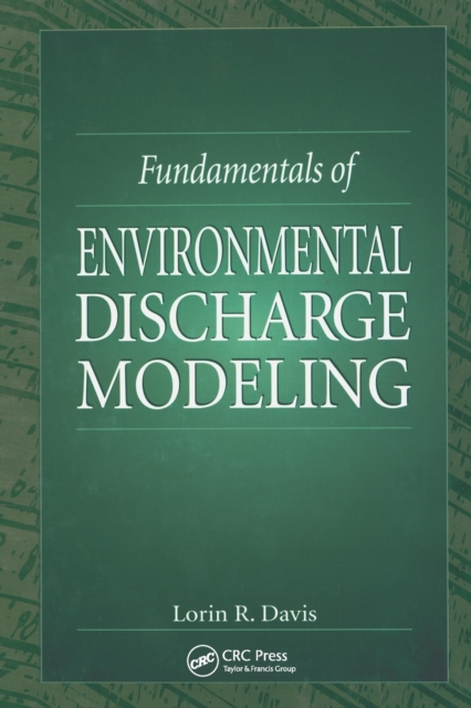 Fundamentals of Environmental Discharge Modeling, Paperback / softback Book