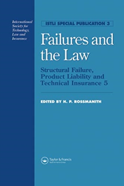 Failures and the Law : Structural Failure, Product Liability and Technical Insurance 5, Paperback / softback Book