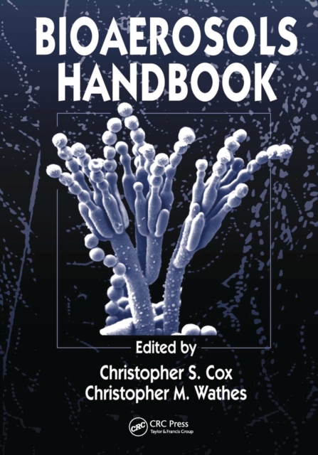 Bioaerosols Handbook, Paperback / softback Book