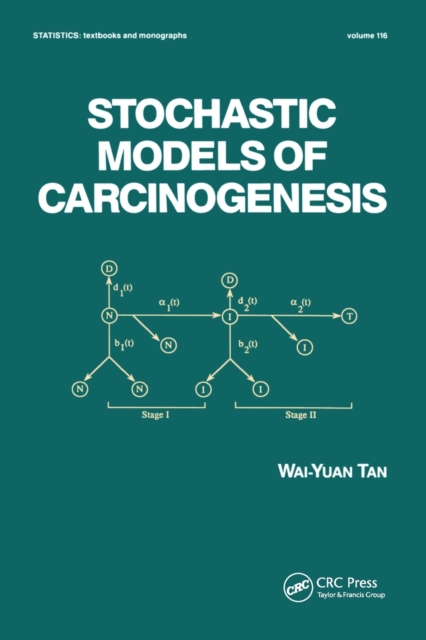 Stochastic Models for Carcinogenesis, Paperback / softback Book