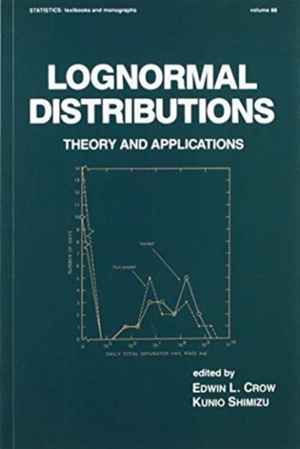 Lognormal Distributions : Theory and Applications, Paperback / softback Book