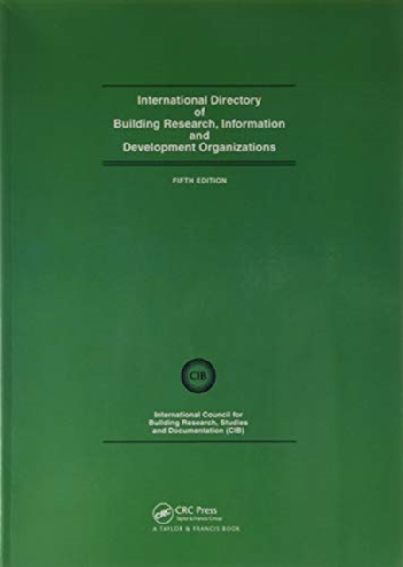 International Directory of Building Research Information and Development Organizations, Paperback / softback Book