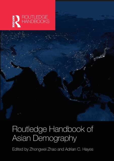 Routledge Handbook of Asian Demography, Paperback / softback Book