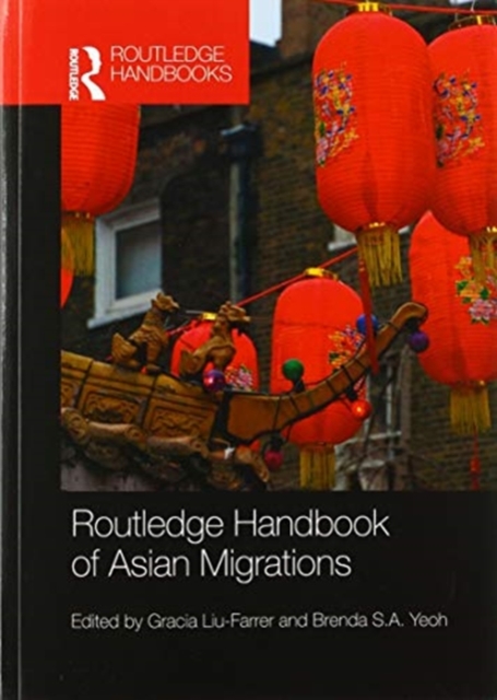 Routledge Handbook of Asian Migrations, Paperback / softback Book