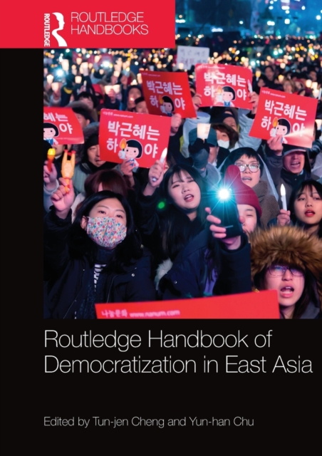 Routledge Handbook of Democratization in East Asia, Paperback / softback Book