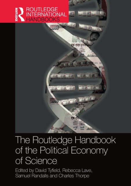 The Routledge Handbook of the Political Economy of Science, Paperback / softback Book