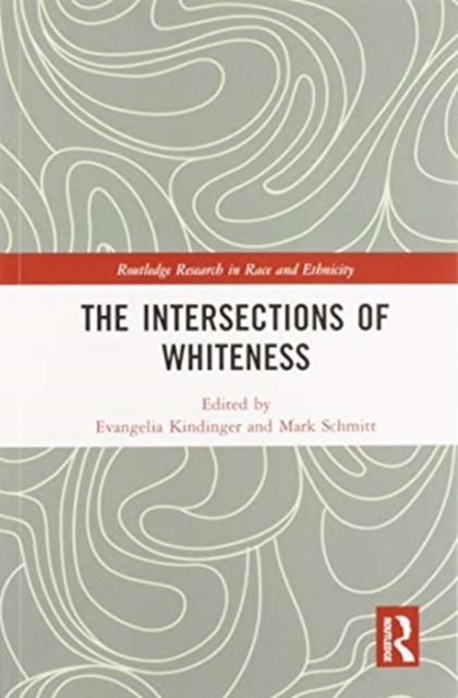 The Intersections of Whiteness, Paperback / softback Book