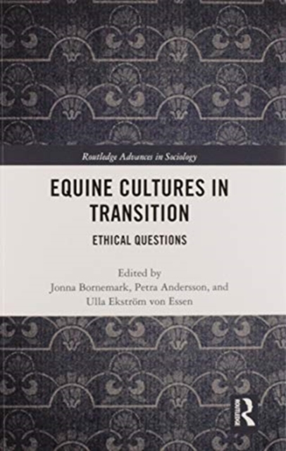 Equine Cultures in Transition : Ethical Questions, Paperback / softback Book