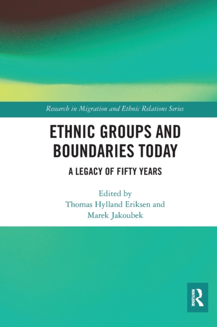 Ethnic Groups and Boundaries Today : A Legacy of Fifty Years, Paperback / softback Book