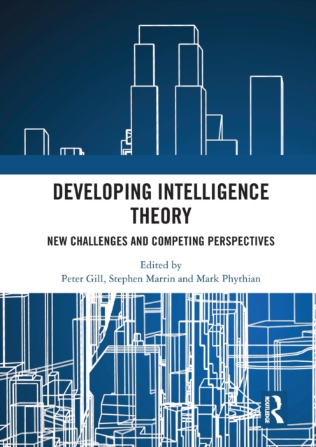 Developing Intelligence Theory : New Challenges and Competing Perspectives, Paperback / softback Book
