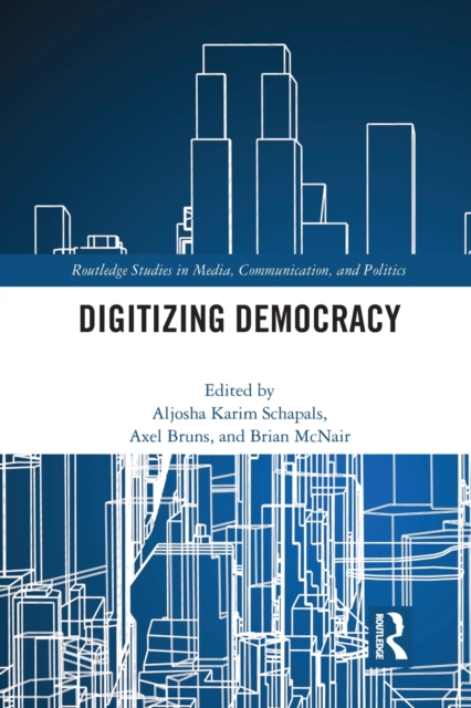 Digitizing Democracy, Paperback / softback Book
