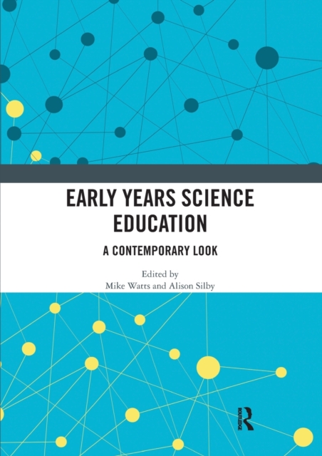 Early Years Science Education : A Contemporary Look, Paperback / softback Book