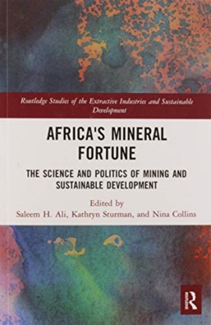 Africa's Mineral Fortune : The Science and Politics of Mining and Sustainable Development, Paperback / softback Book