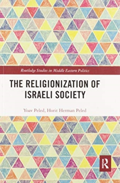 The Religionization of Israeli Society, Paperback / softback Book