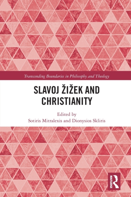 Slavoj Zizek and Christianity, Paperback / softback Book