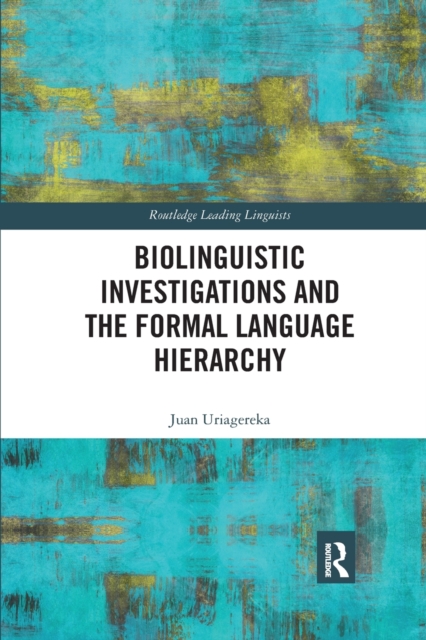 Biolinguistic Investigations and the Formal Language Hierarchy, Paperback / softback Book