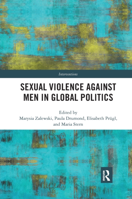 Sexual Violence Against Men in Global Politics, Paperback / softback Book