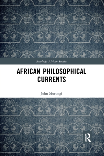 African Philosophical Currents, Paperback / softback Book