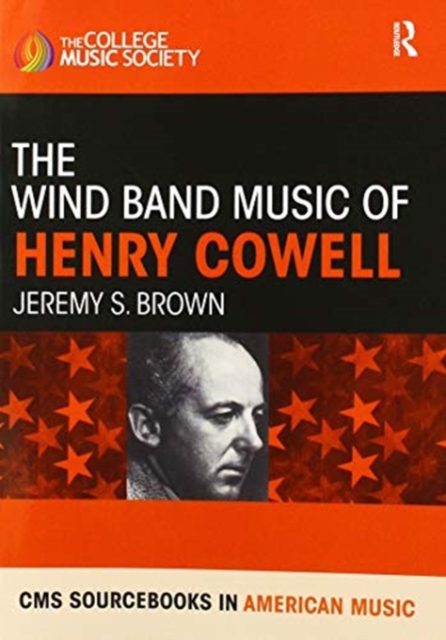The Wind Band Music of Henry Cowell, Paperback / softback Book