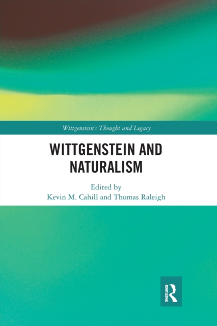 Wittgenstein and Naturalism, Paperback / softback Book