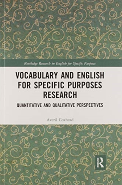 Vocabulary and English for Specific Purposes Research : Quantitative and Qualitative Perspectives, Paperback / softback Book